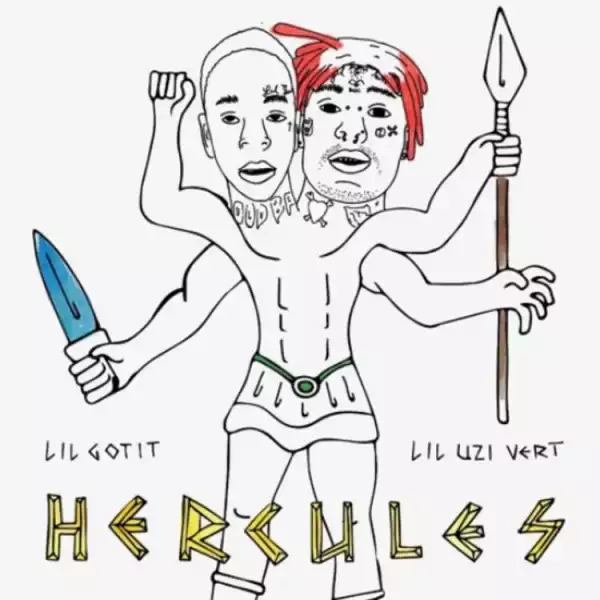 Lil Gotit - Hercules ft. Lil Uzi Vert